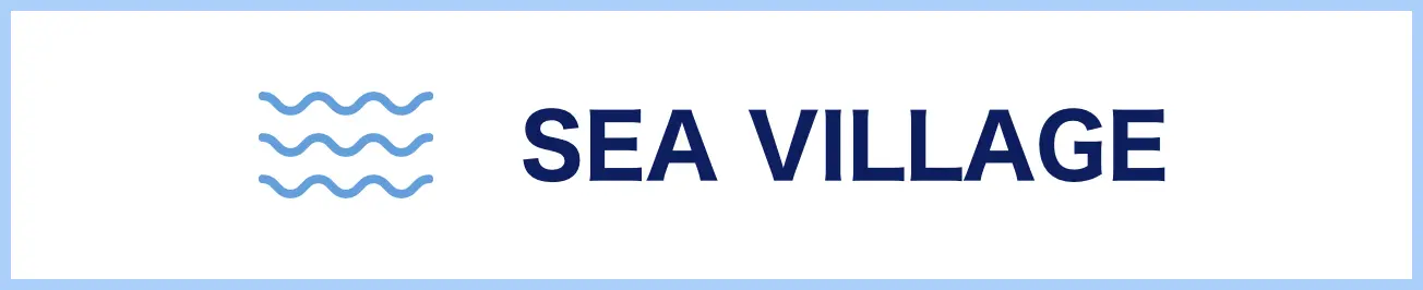 SEA VILLAGE