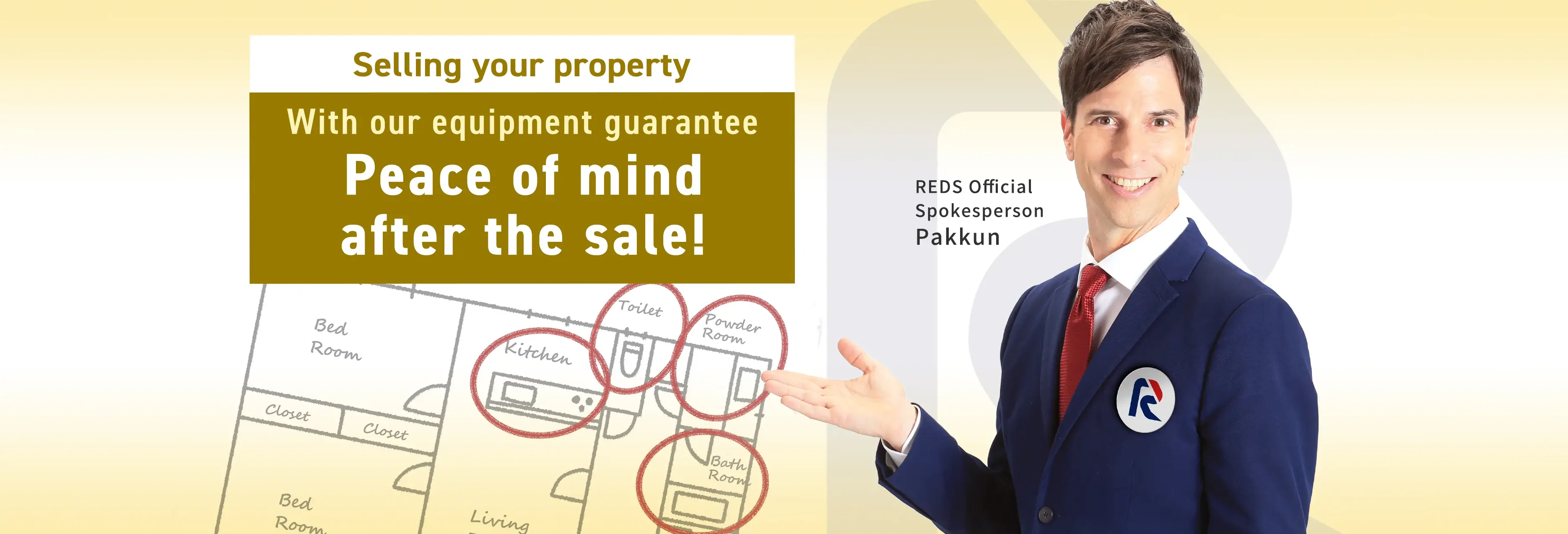 Selling your property With our equipment guarantee Peace of mind after the sale!