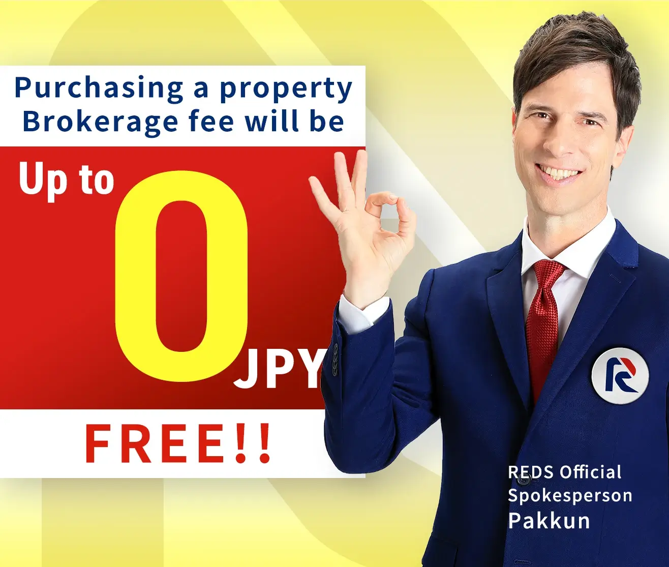 Purchasing a property Brokerage fee will be Up to 0 JPY